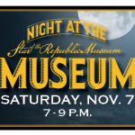 Night at the Star of the Republic Museum