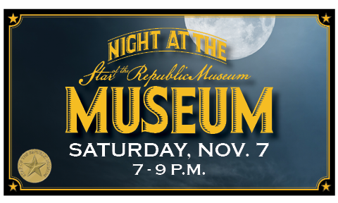 Night at the Star of the Republic Museum