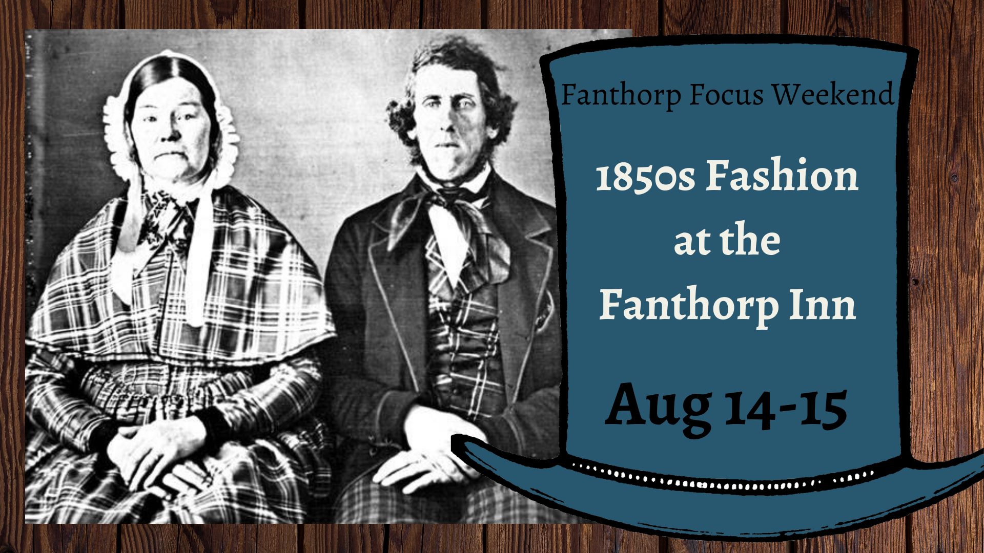 Fanthorp Focus Weekend: 1850s Fashion at the Fanthorp Inn