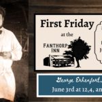 First Friday at the Fanthorp Inn