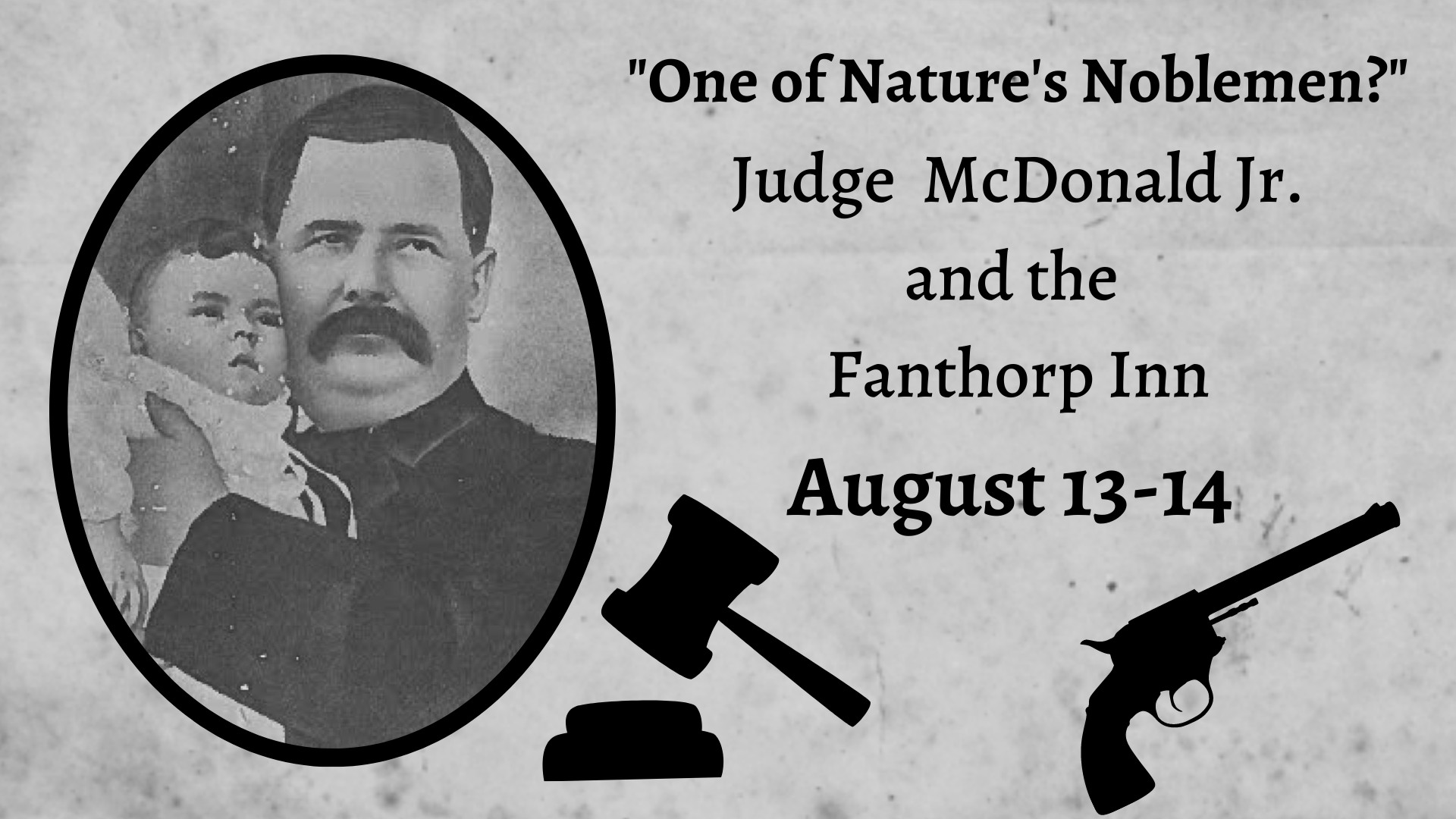 Fanthorp Focus Weekend: Judge McDonald Jr and the Fanthorp Inn