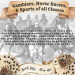 Living History Saturday - Gamblers, Horse Racers & Sports of All Classes