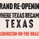 Grand Re-Opening at Washington-on-the-Brazos